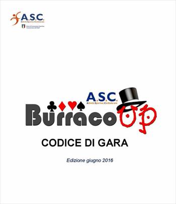 CODICE DI GARA A.S.C. BURRACO in vigore dal 20 giugno 2016